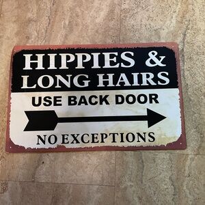 Hippies and Long Hairs sign 16 by 10 inches